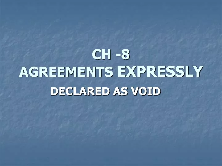ch 8 agreements expressly