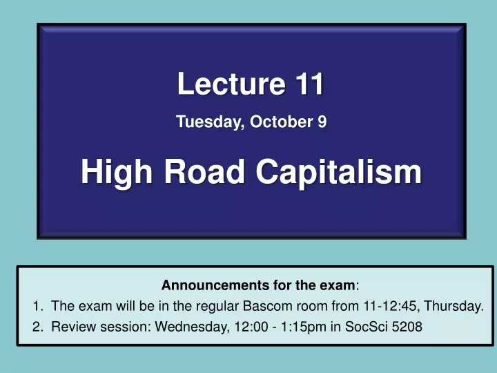 lecture 11 tuesday october 9 high road capitalism