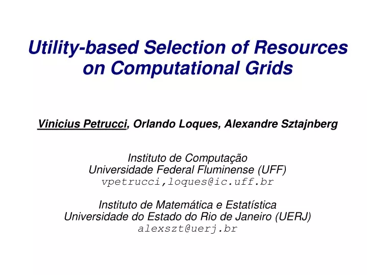 utility based selection of resources