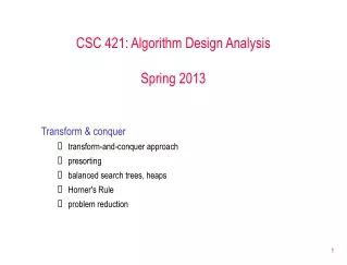 CSC 421: Algorithm Design Analysis Spring 2013