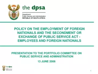 PRESENTATION TO THE PORTFOLIO COMMITTEE ON PUBLIC SERVICE AND ADMINISTRATION 13 JUNE 2006