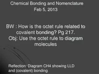 Chemical Bonding and Nomenclature Feb 5, 2013