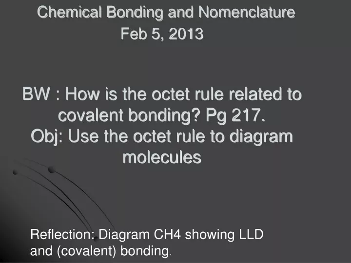 chemical bonding and nomenclature feb 5 2013