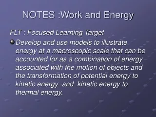 NOTES :Work and Energy