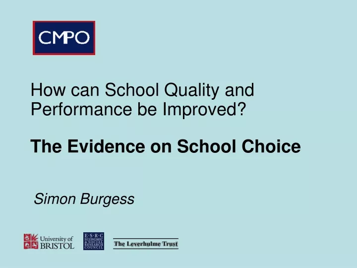 how can school quality and performance be improved the evidence on school choice