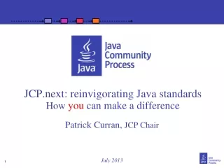 JCP.next: reinvigorating Java standards How you can make a difference