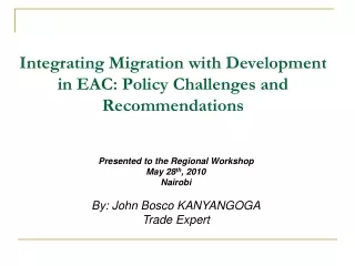 Integrating Migration with Development in EAC: Policy Challenges and Recommendations