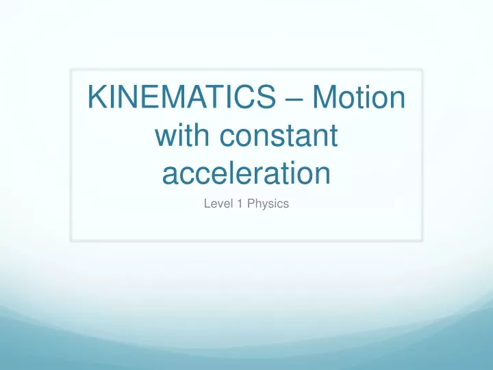 kinematics motion with constant acceleration