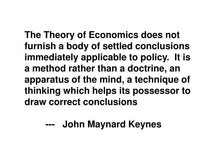 the theory of economics does not furnish a body