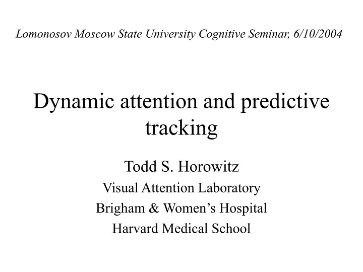 dynamic attention and predictive tracking