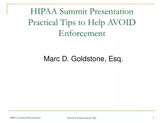 HIPAA Summit Presentation Practical Tips to Help AVOID Enforcement