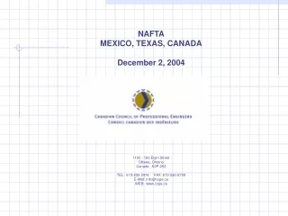 NAFTA MEXICO, TEXAS, CANADA December 2, 2004 by 1100 - 180 Elgin Street Ottawa, Ontario