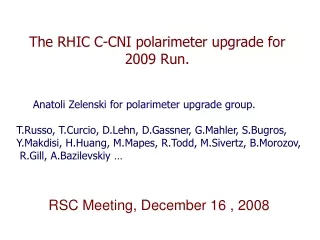 The RHIC C-CNI polarimeter upgrade for 2009 Run.