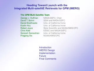 Heading Toward Launch with the Integrated Multi-satellitE Retrievals for GPM (IMERG)