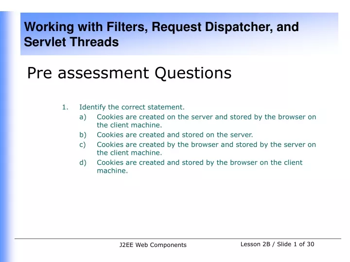 pre assessment questions identify the correct