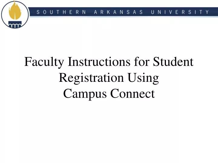 faculty instructions for student registration using campus connect