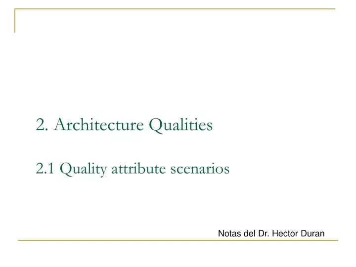 2 architecture qualities 2 1 quality attribute scenarios