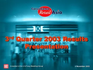 3 rd  Quarter 2003 Results Presentation