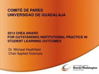 2013 CHEA AWARD FOR OUTSTANDING INSTITUTIONAL PRACTICE IN STUDENT LEARNING OUTCOMES