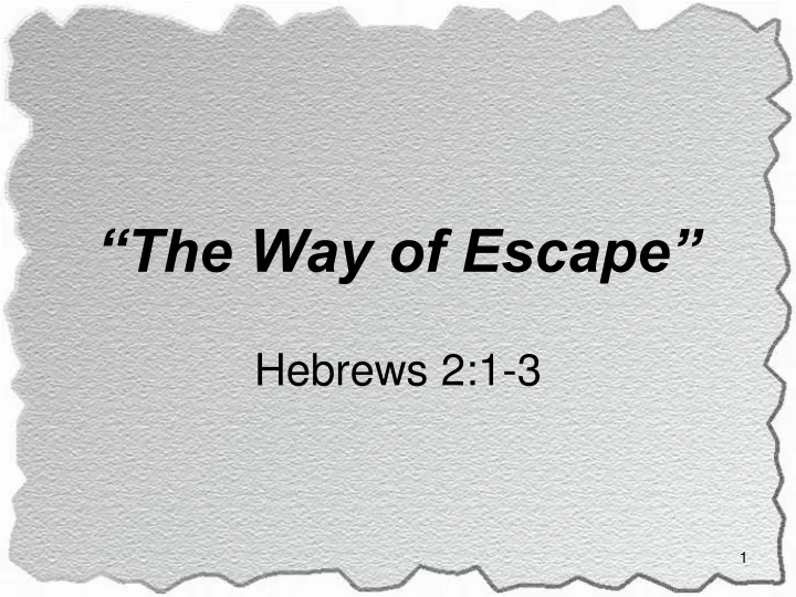the way of escape