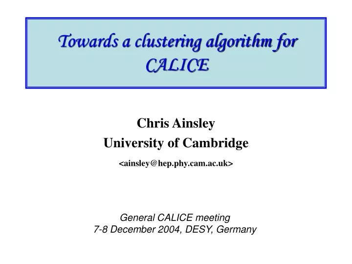 towards a clustering algorithm for calice