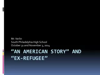 “An  american  story” and “Ex-refugee”