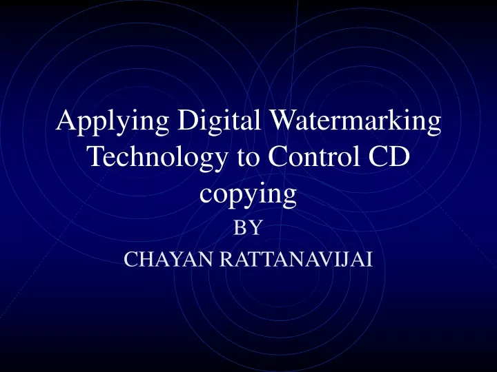 applying digital watermarking technology to control cd copying
