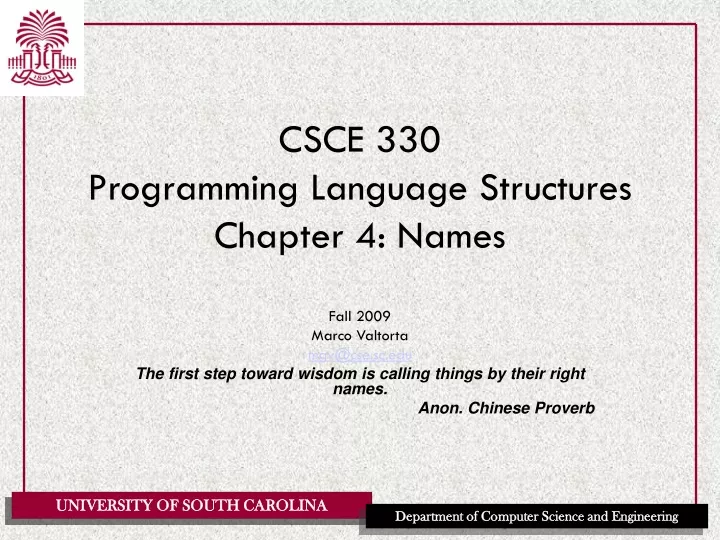 csce 330 programming language structures chapter 4 names