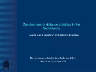 Development of distance statistics in the Netherlands
