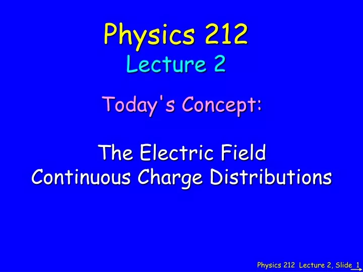 physics 212 lecture 2