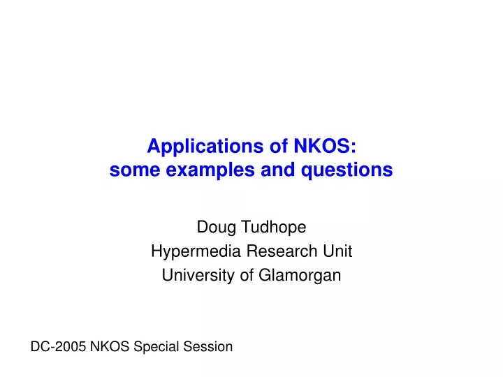 applications of nkos some examples and questions