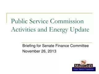 Public Service Commission Activities and Energy Update