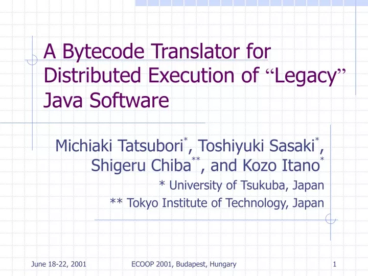 a bytecode translator for distributed execution of legacy java software