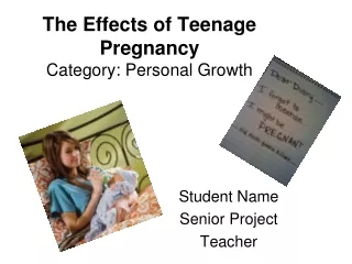 The Effects of Teenage Pregnancy Category: Personal Growth