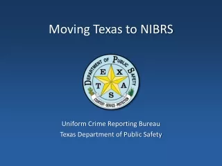 Moving Texas to NIBRS