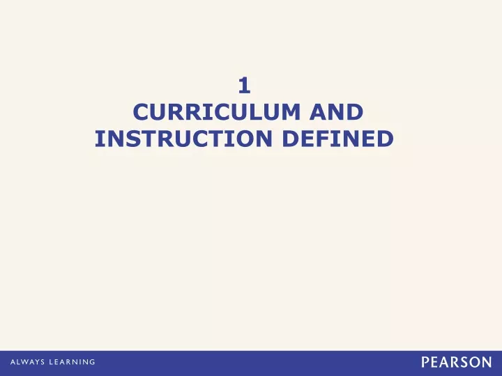 1 curriculum and instruction defined