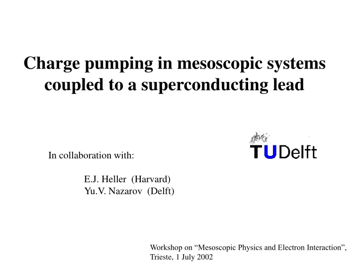 charge pumping in mesoscopic systems coupled to a superconducting lead