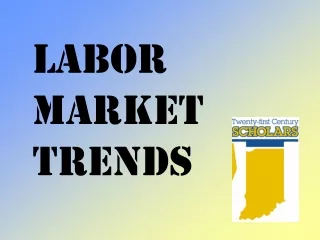 Labor Market  Trends