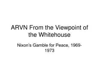 ARVN From the Viewpoint of the Whitehouse