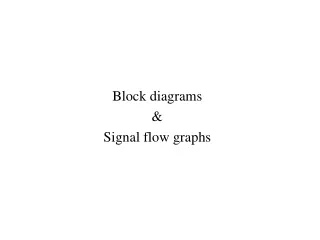 Block diagrams &amp; Signal flow graphs