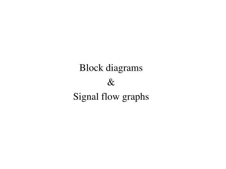 block diagrams signal flow graphs