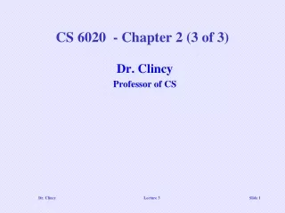 CS 6020  - Chapter 2 (3 of 3)