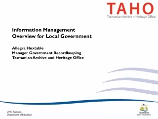 Information Management Overview for Local Government Allegra Huxtable