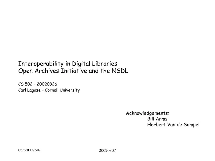 interoperability in digital libraries open archives initiative and the nsdl