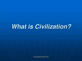 What is Civilization?