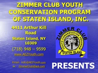 ZIMMER CLUB YOUTH CONSERVATION PROGRAM  OF STATEN ISLAND, INC.