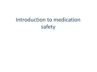 Introduction to medication safety