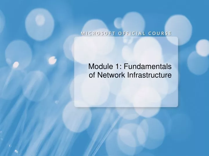 module 1 fundamentals of network infrastructure