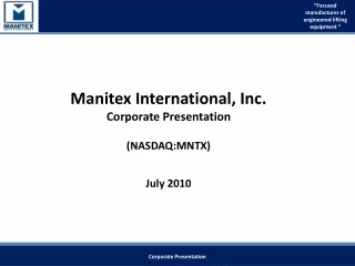 Manitex International, Inc. Corporate Presentation (NASDAQ:MNTX) July 2010