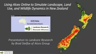 Using Alces Online to Simulate Landscape, Land Use, and Wildlife Dynamics in New Zealand